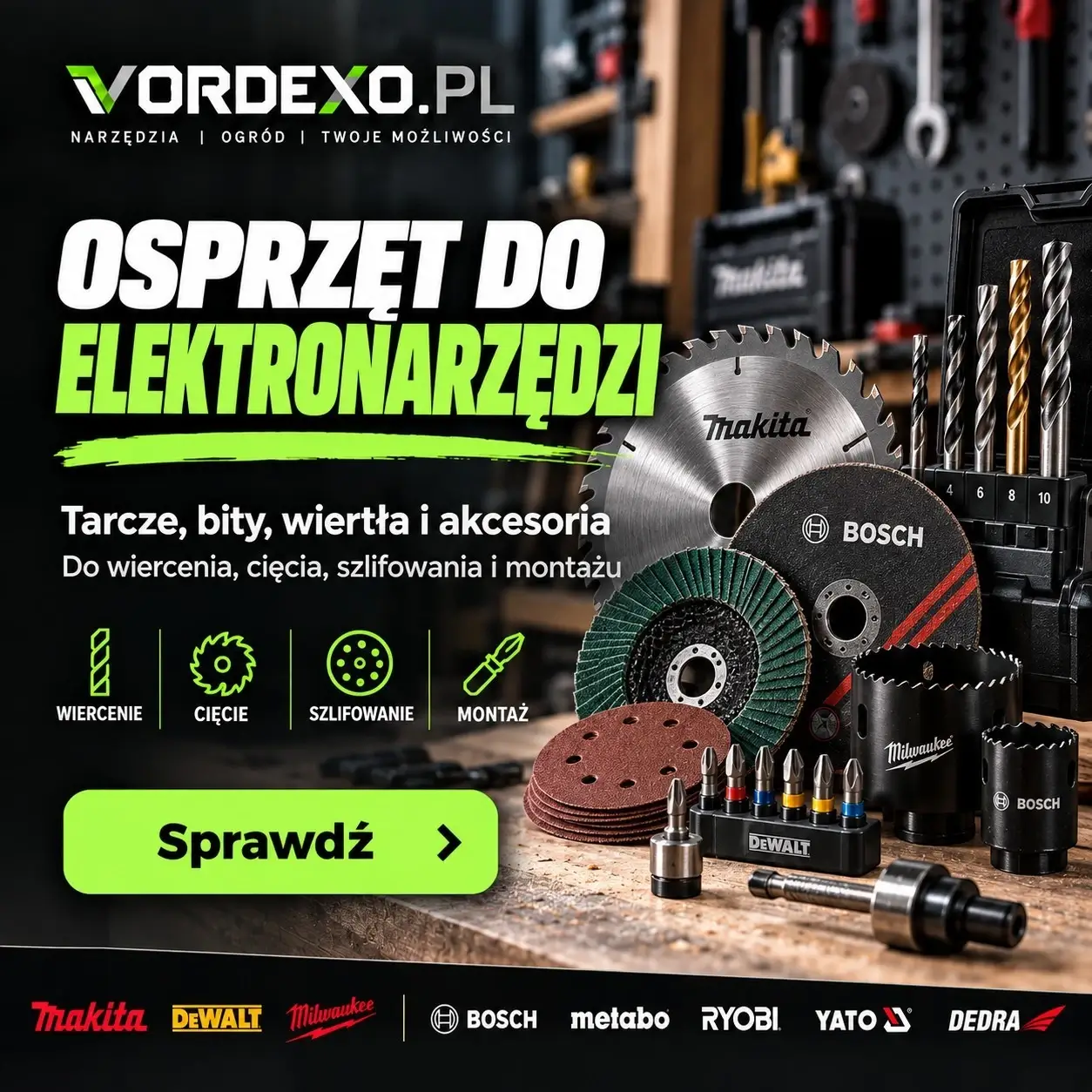 Osprzęt do elektronarzędzi – tarcze, bity, wiertła, materiały ścierne i akcesoria do wiercenia, cięcia, szlifowania i montażu – Vordexo.pl