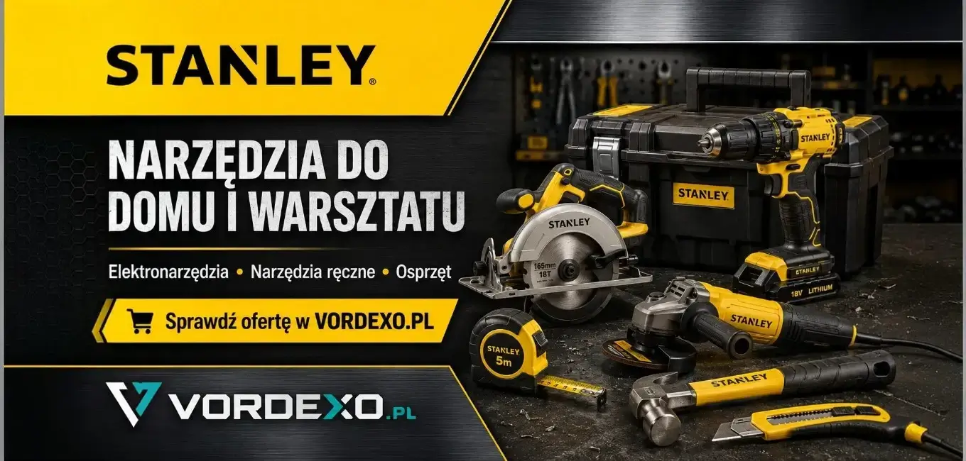 Baner STANLEY – elektronarzędzia, narzędzia ręczne, osprzęt i wyposażenie warsztatowe w sklepie VORDEXO.PL