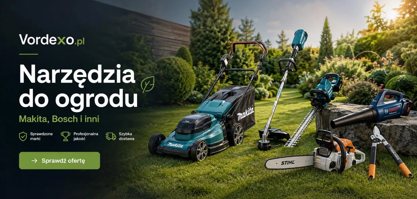 Narzędzia ogrodowe Makita, Bosch i innych marek – kosiarka, podkaszarka, nożyce, dmuchawa i pilarka w sklepie Vordexo.pl