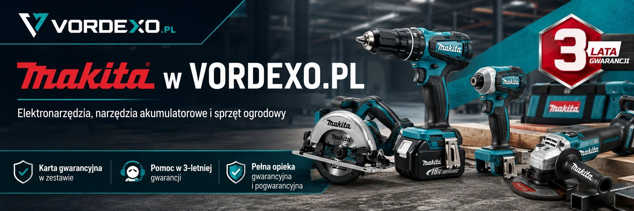 Makita w VORDEXO.PL – elektronarzędzia, narzędzia akumulatorowe i sprzęt ogrodowy z 3-letnią gwarancją oraz pełną obsługą serwisową