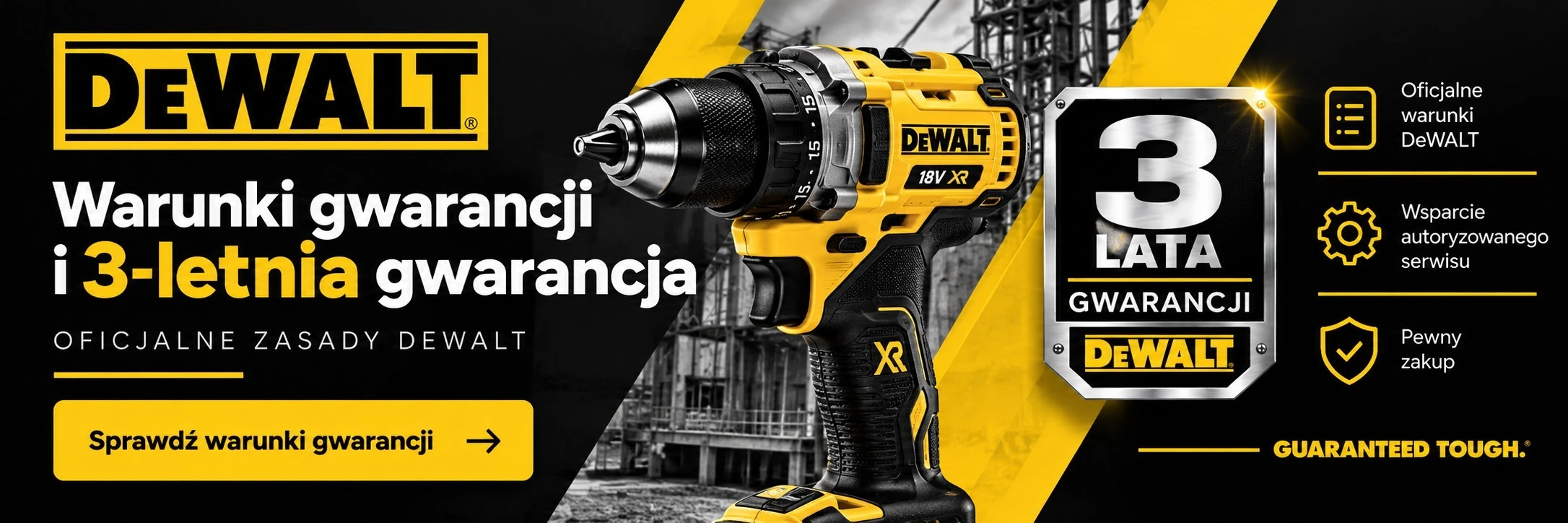 Warunki gwarancji DeWalt i 3-letnia gwarancja DeWalt – oficjalne zasady producenta, rejestracja elektronarzędzi i wsparcie autoryzowanego serwisu